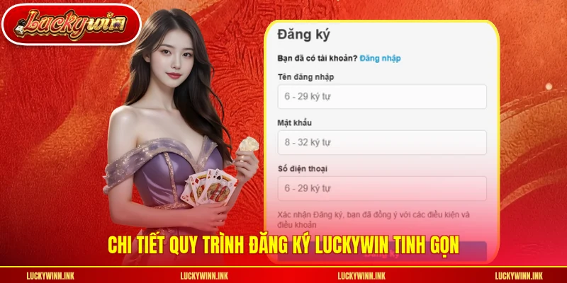 Chi tiết quy trình đăng ký LUCKYWIN tinh gọn