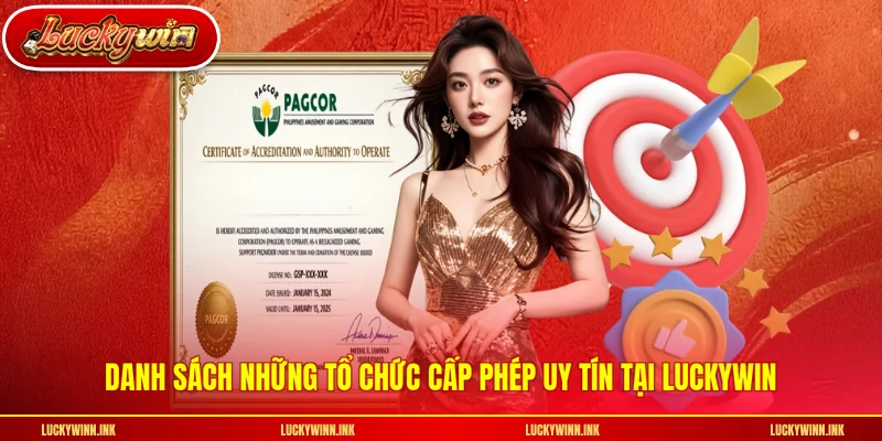 Danh sách những tổ chức cấp phép uy tín tại LUCKYWIN