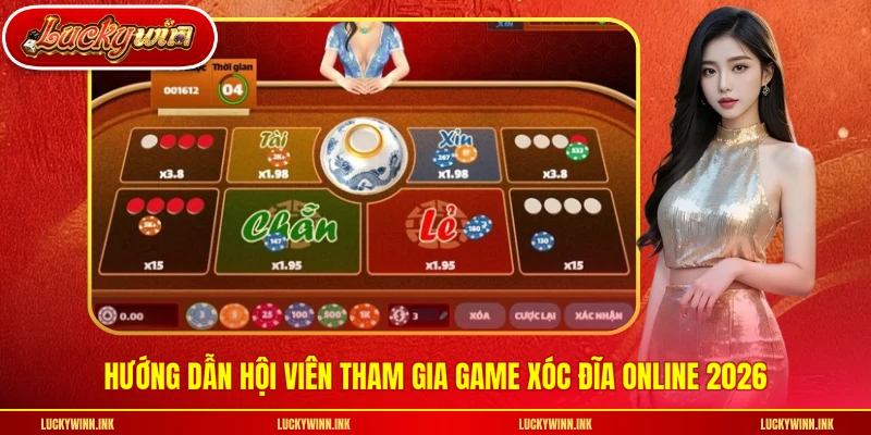 Hướng dẫn hội viên tham gia game xóc đĩa online 2026